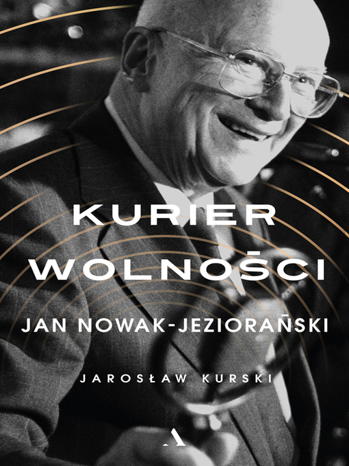 Title details for Kurier wolności by Jarosław Kurski - Available